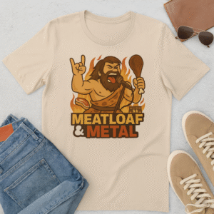 Meatloaf And Metal Tee
